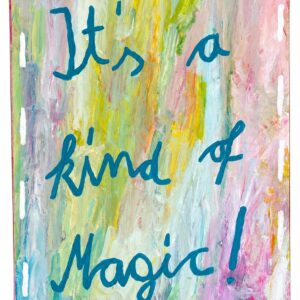 It’s a Kind of Magic