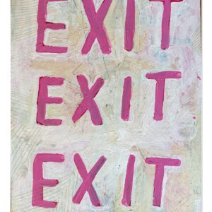 Exit Exit Exit